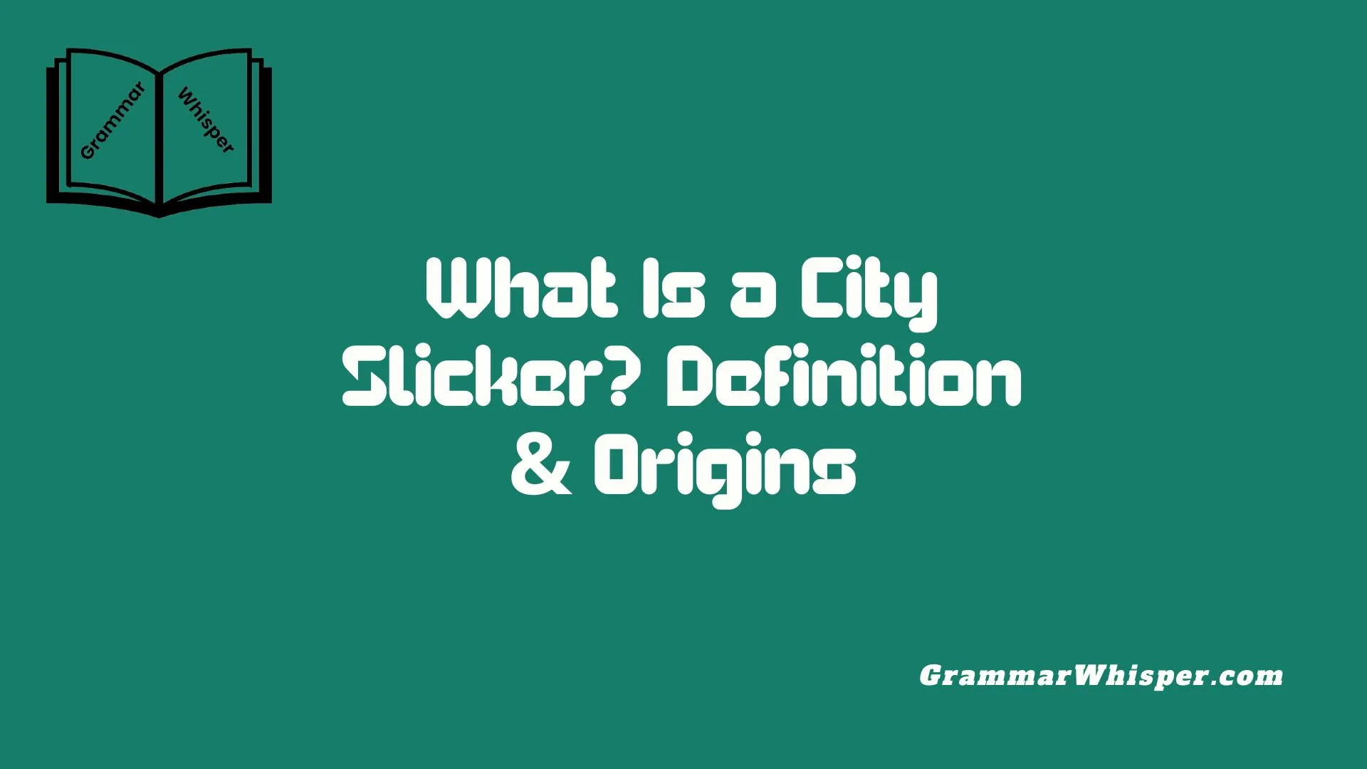 What Is a City Slicker? Definition & Origins